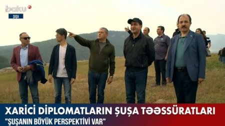 Xarici diplomatların Şuşa təəssüratları - VİDEO